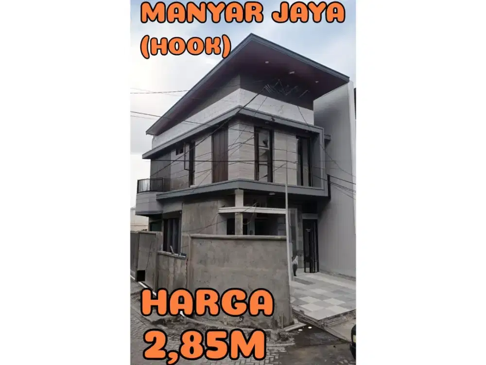 ‼️BARU GRESS‼️ RUMAH HOOK MANYAR JAYA KLAMPIS SEMOLOWARU NGINDEN. MODERN MINIMALIS. DEKAT MERR, KAMPUS, SEKOLAH