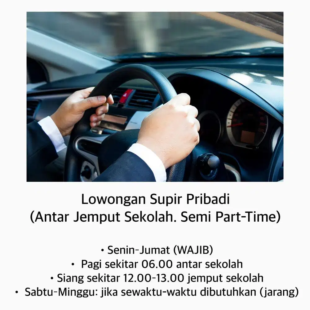 LOWONGAN SUPIR PRIBADI ( antar jemput sekolah )