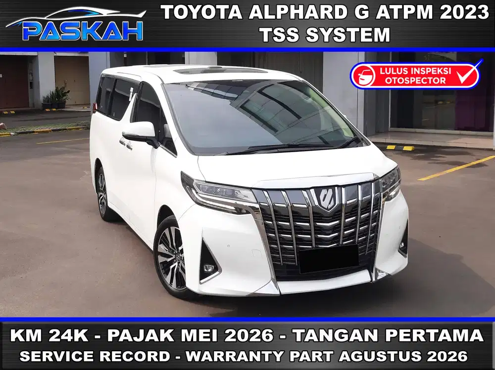 Km=24k Bunga=4% TAX=Mei-2026 Toyota Alphard G ATPM 2023 ALPHARD G 2023