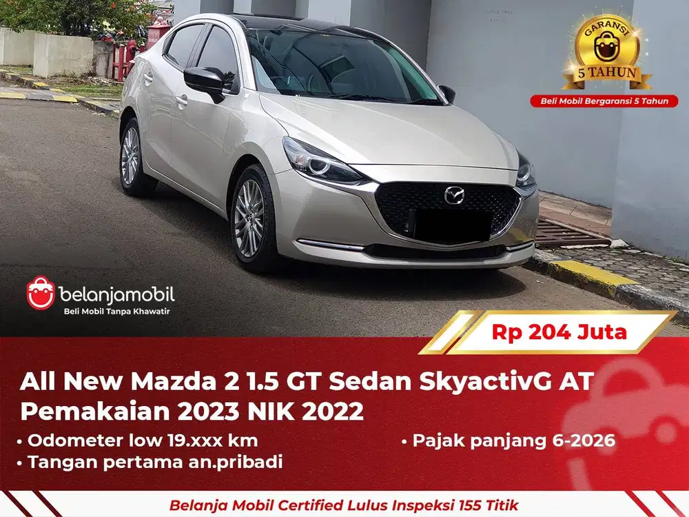 [ GARANSI 5TH ] Mazda 2 Mazda2 1.5 GT Sedan SkyactivG AT 2022 2023