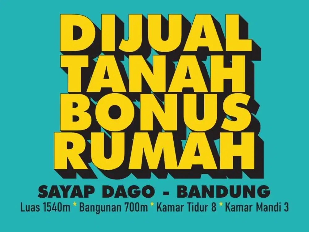 JUAL RUMAH HITUNG TANAH LOKASI PRIME DI, SAYAP DAGO, DAGO, CISITU, DIPATIUKUR, CIHAMPELAS,