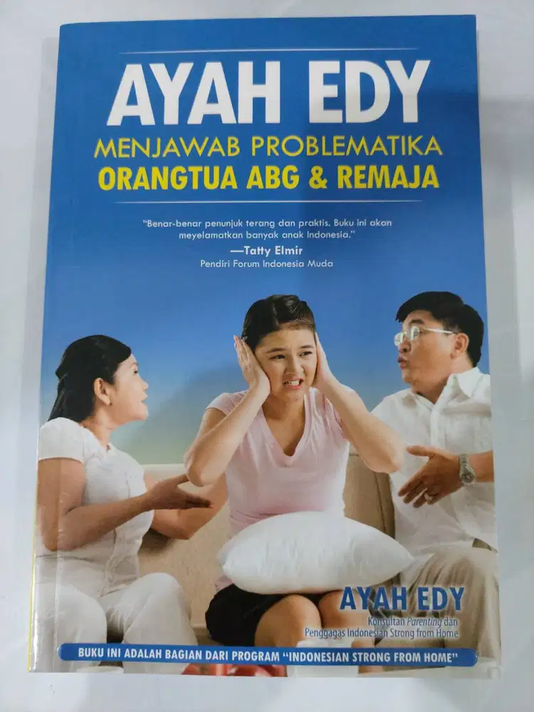 Buku AYAH EDY MENJAWAB PROBLEMATIKA ORANGTUA ABG & REMAJA