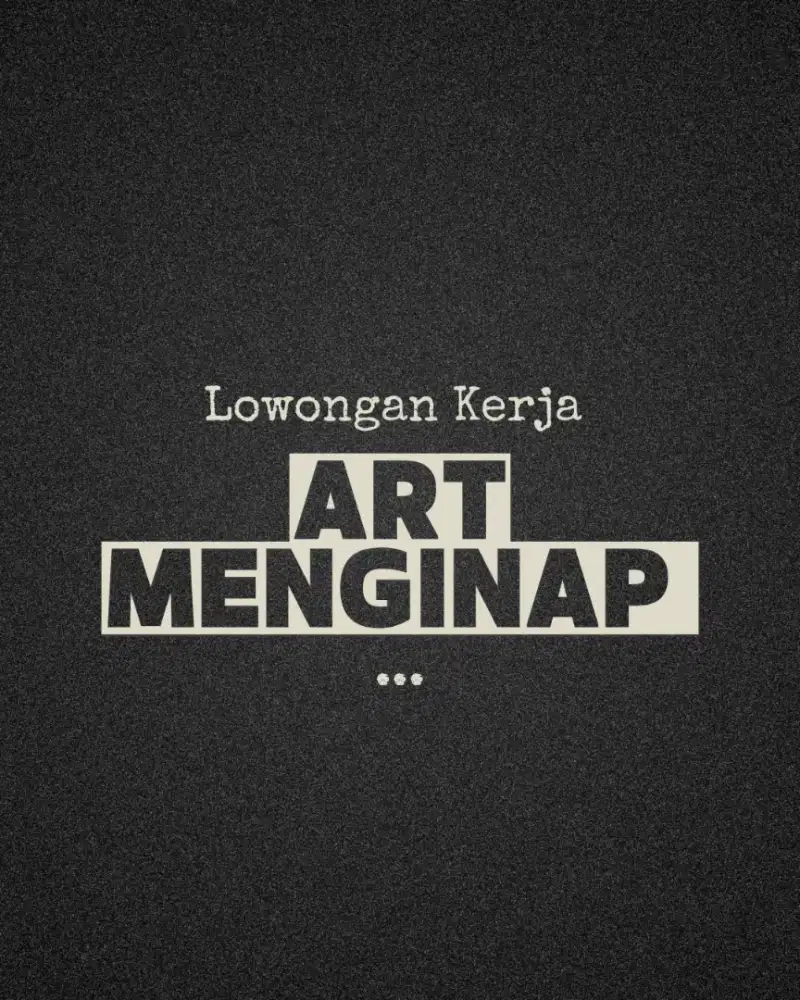 ART Menginap / Nginap