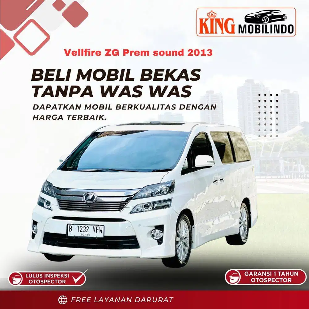 ( Garansi 1 Tahun ) Vellfire ZG Prem Sound 2.4 AT 2013