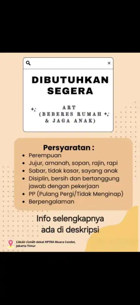 Dibutuhkan Segera ART (beberes rumah & jaga anak)