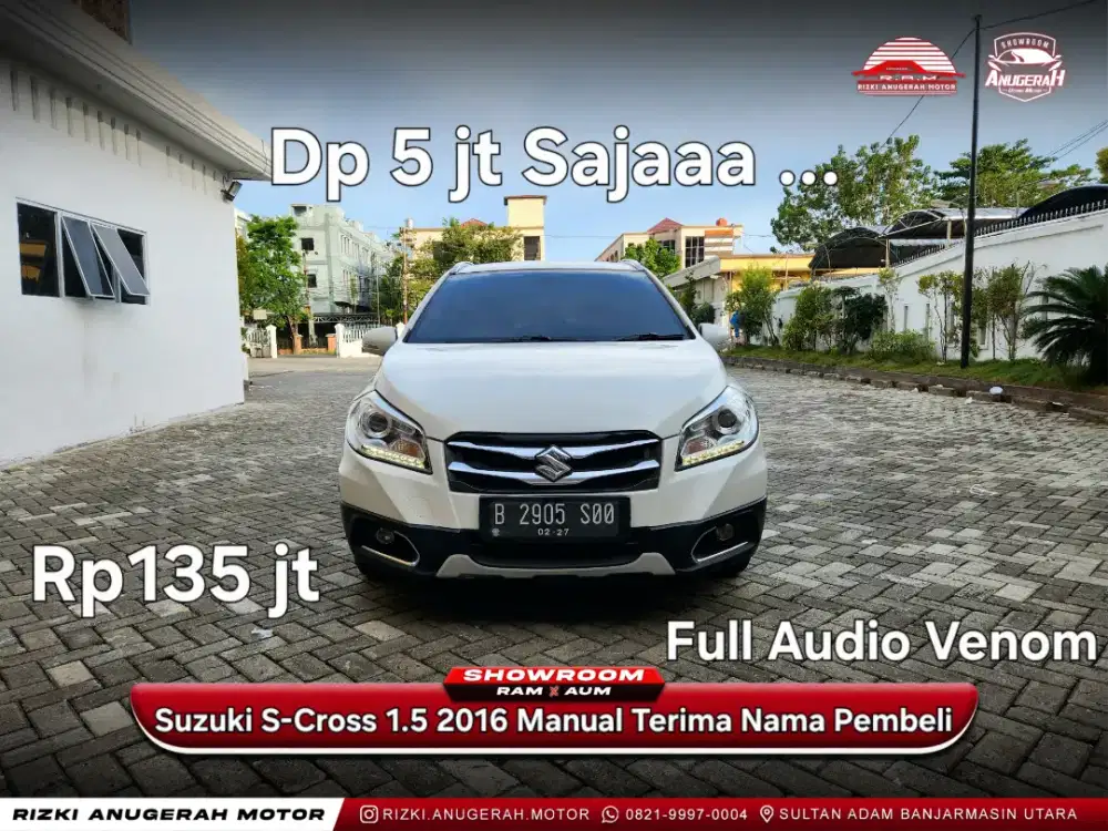 Dp 5jt SX4 1.5 S-Cross 2016 Manual TERIMA NAMA PEMBELI