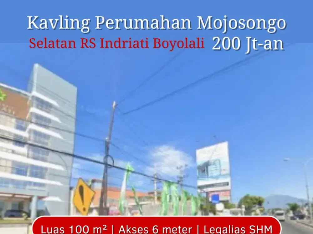 Tanah Mojosongo, 2 menit RS Indriati Boyolali: Potensi Untung Berlipat.