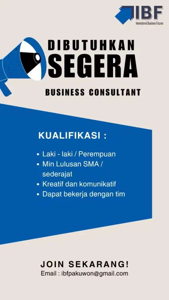 Dibutuhkan segera! Business Consultant
