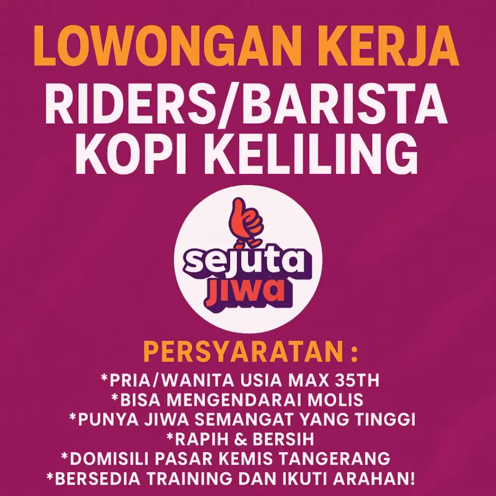 Di Cari Riders/Barista Kopi Sejuta Jiwa By Janji Jiwa