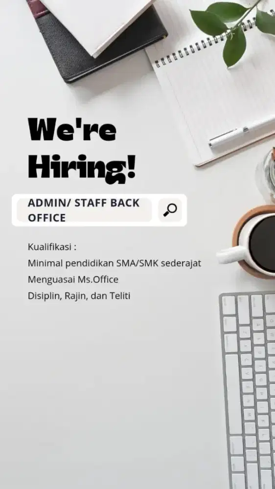 Kantor kita sedang mencari untuk posisi Admin