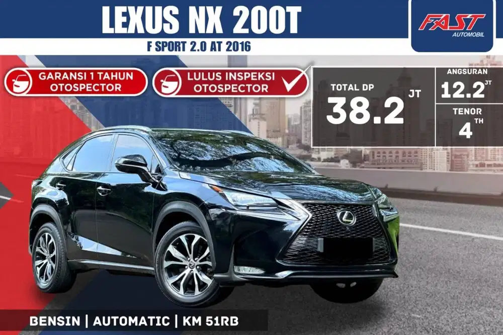 LEXUS NX 200 T F SPORT 2016 2.0 AT PANORAMIC LOW KM.51RB PJK PJG #F6ST