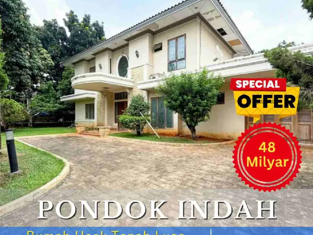 DIJUAL RUMAH HOOK TANAH LUAS DI PONDOK INDAH JAKARTA SELATAN