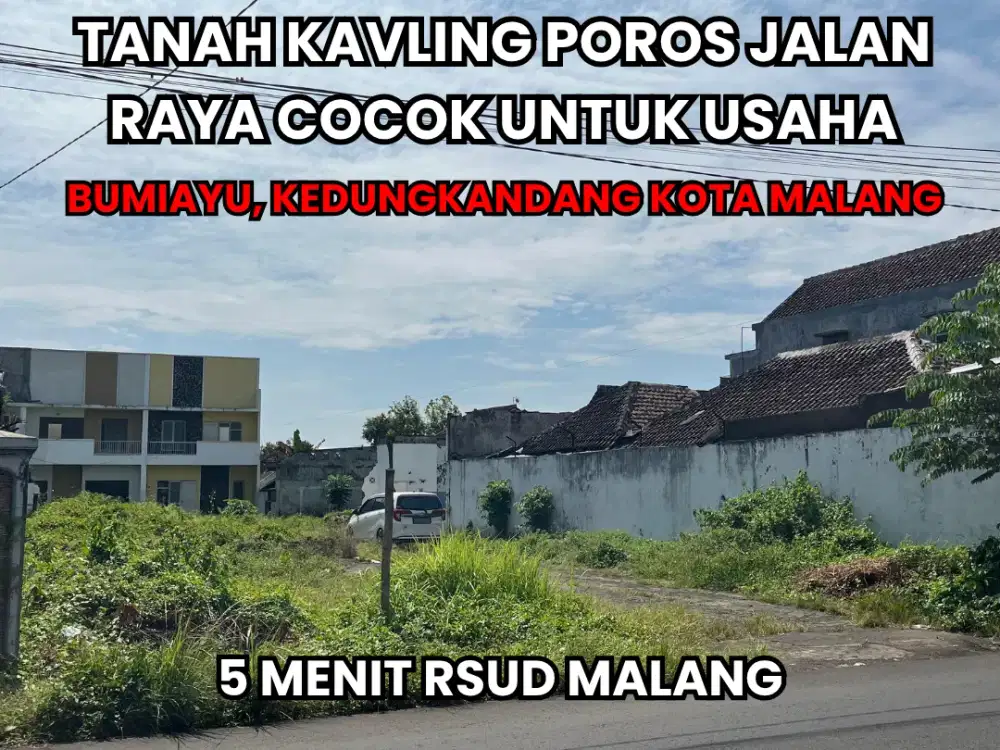 Tanah Kavling Kota Malang Poros Jalan Bumiayu Kedungkandang 5 Menit RSUD