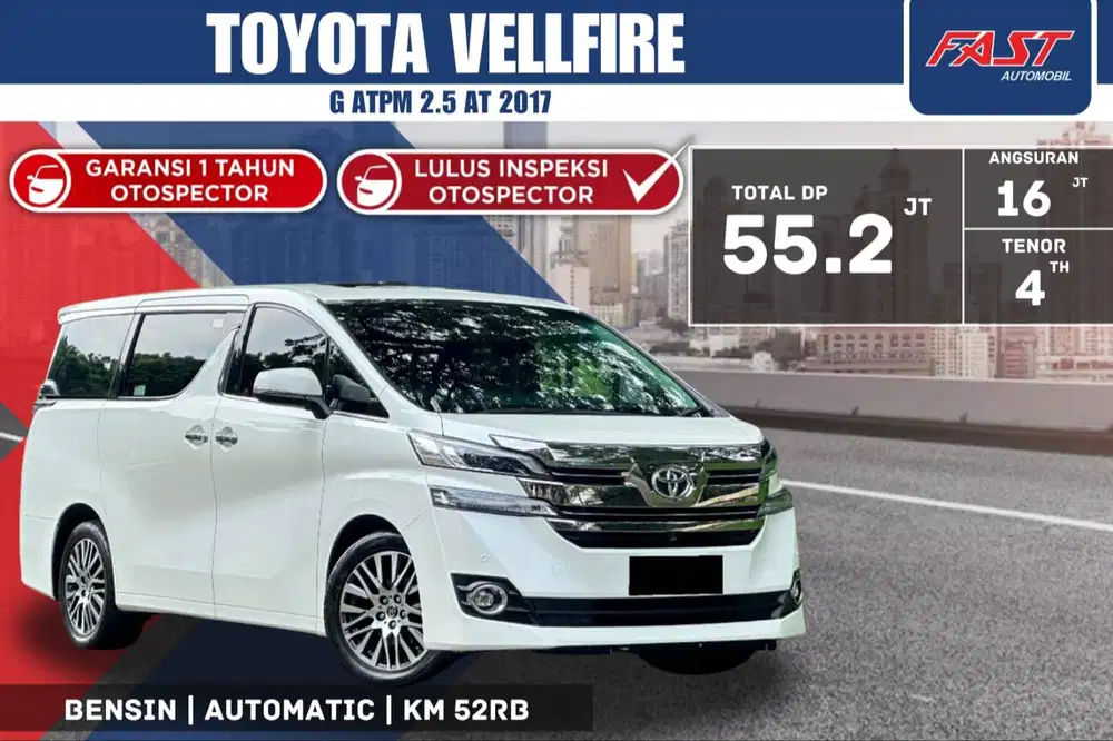 TOYOTA VELLFIRE G ATPM 2017 2.5 AT SUNROOF KM.52RB PAJAK PANJANG #F1ST