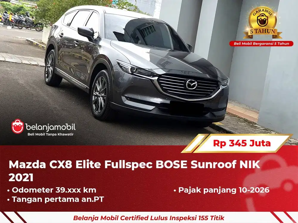 [ GARANSI 5TH ] Mazda CX8 CX-8 CX 8 Elite BOSE Sunroof 2021 2022