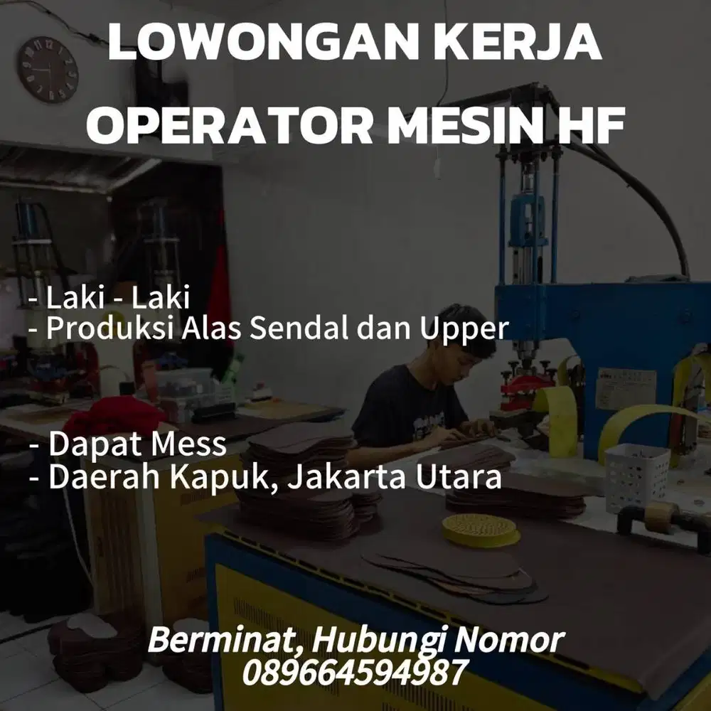 DIBUTUHKAN KARYAWAN LAKI-LAKI BERPENGALAMAN OPERATOR MESIN HF