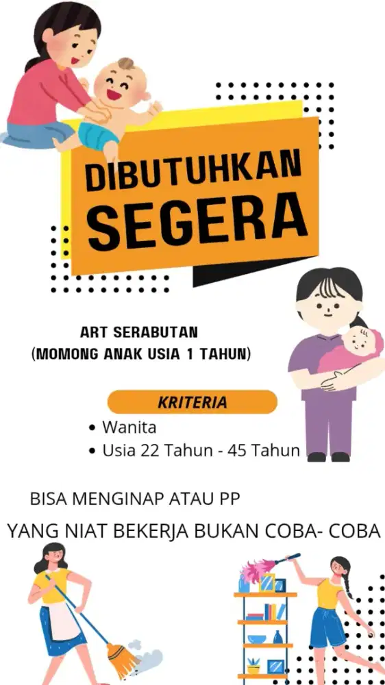 Di butuhkan segera art serabutan(mengasuh anak)