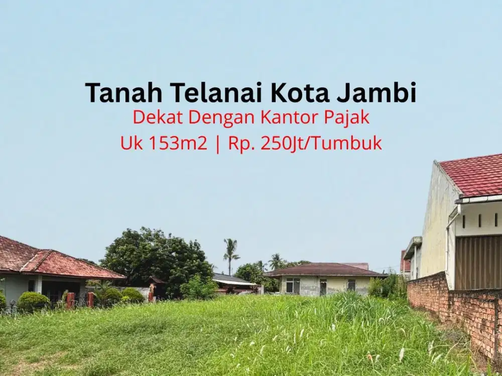 Tanah Murah Strategis Kota Jambi