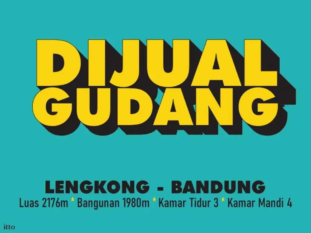 JUAL GUDANG MURAH, LENGKONG, ASIA AFRIKA, OTISTA, CIATEUL, NARIPAN,