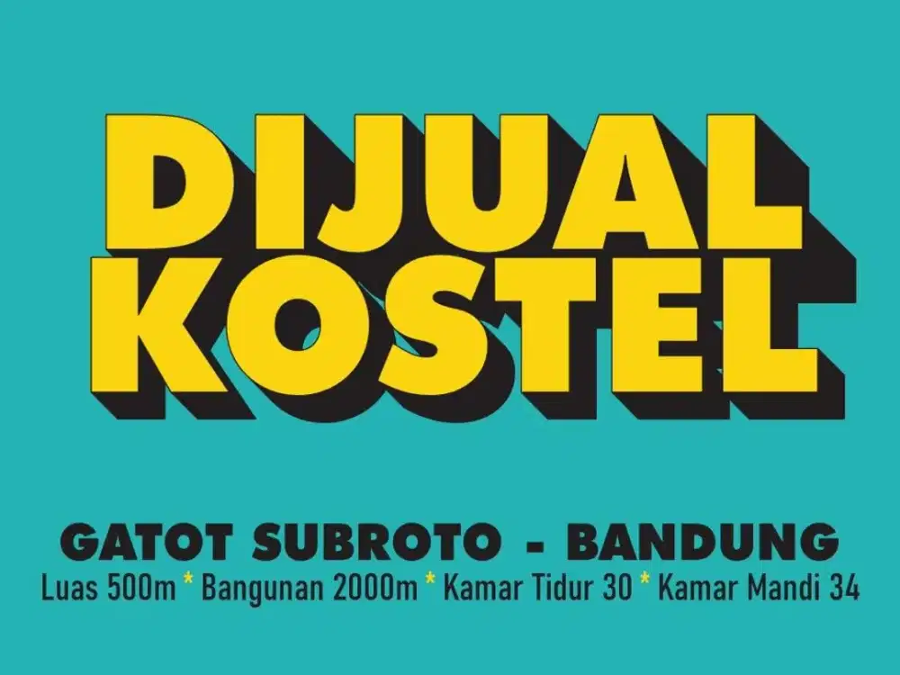 JUAL KOSTEL MURAH DI, GATOT SUBROTO, TURANGGA, BURANGRANG, BUAH BATU,