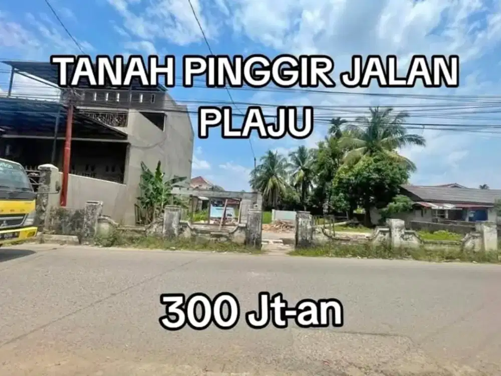 jual tanah plaju harga 290 jt be