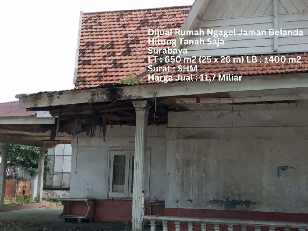 DIJUAL RUMAH 650M2 NGAGEL JAMAN BELANDA HITUNG TANAH SURABAYA SELATAN
