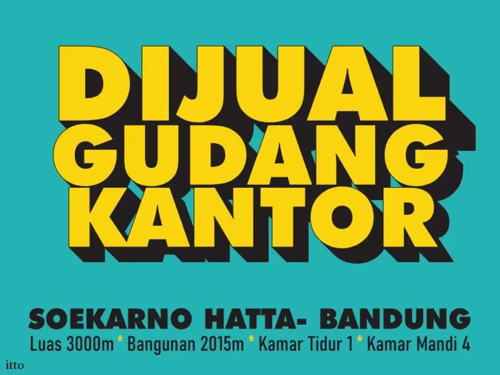 JUAL GUDANG KANTOR MURAH AREA, GEDE BAGE, SOEKARNO HATTA, BANDUNG TIMUR, SUMMARECON,