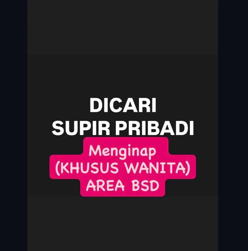 DICARI DRIVER MENGINAP (Khusus wanita)