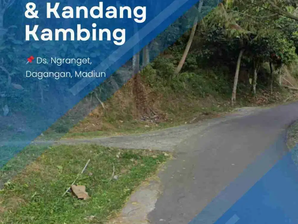 Dijual Tanah Kebun & Kandang KAMBING Pinggir Jalan Raya Desa Ngranget Dagangan