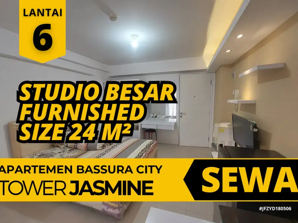 Sewa Studio BESAR  Furnshed 3 Bulanan Tower Baru Lantai 6 Apartemen Bassura City