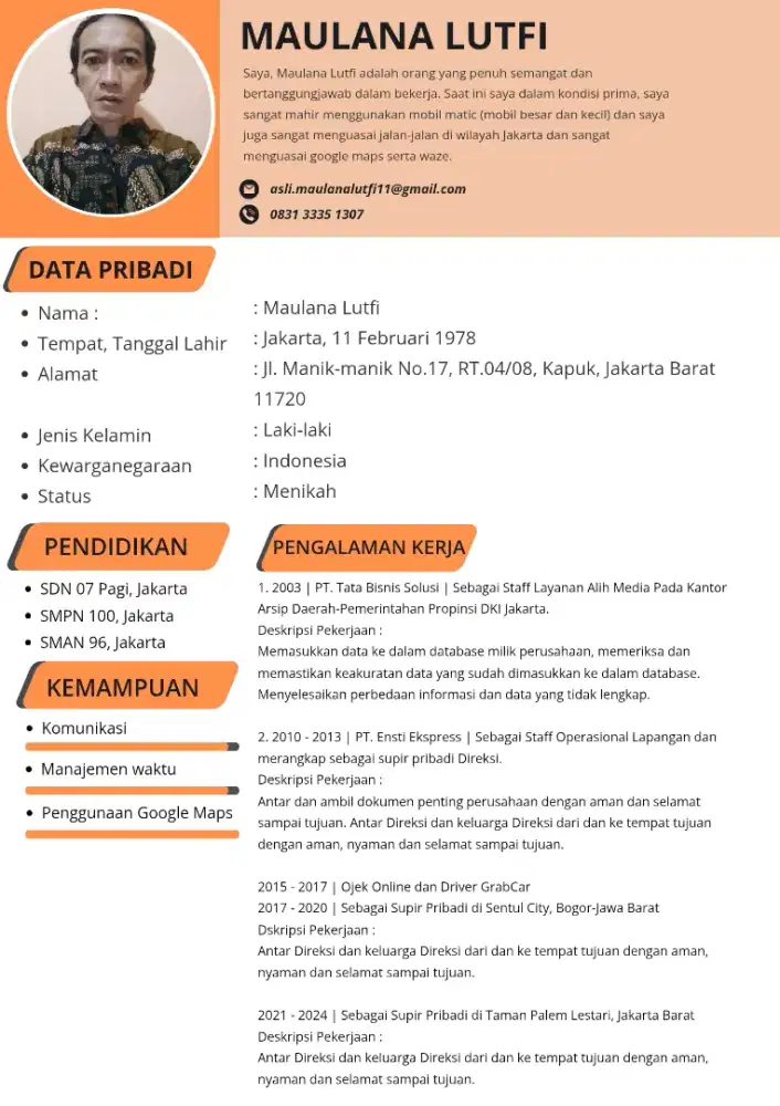 Saya mencari pekerjaan Driver Pribadi (harian,mingguan,bulanan)