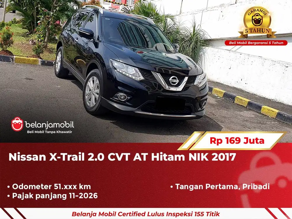 [ GARANSI 5TH ] Nissan XTrail X-Trail X Trail 2.0 CVT AT 2017 2018