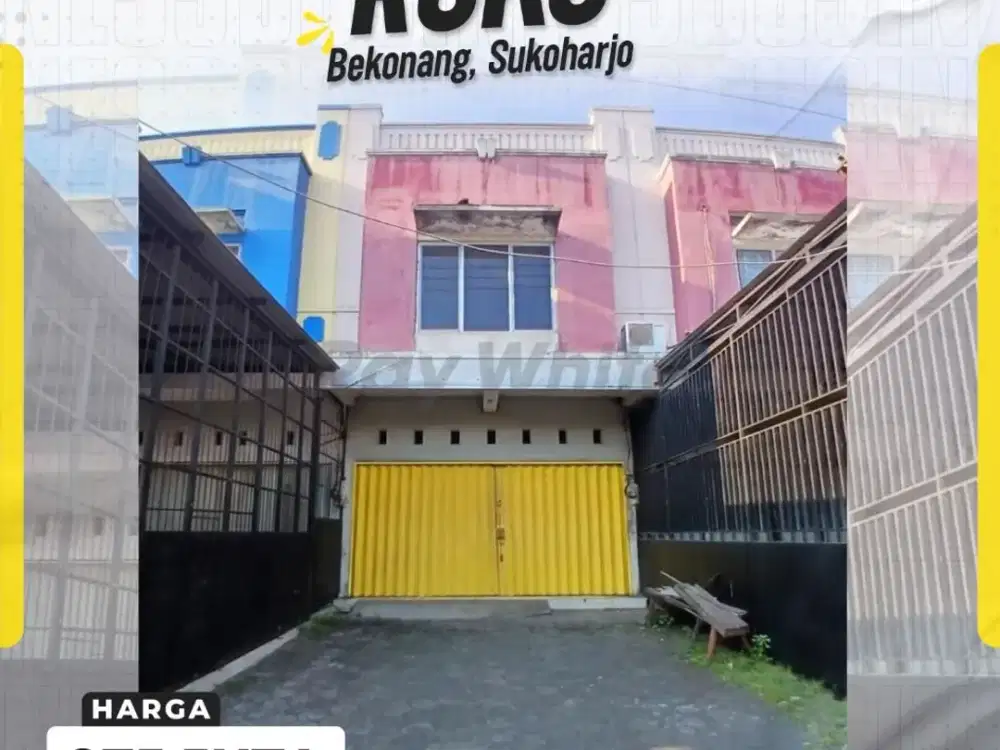 Dijual Ruko Strategis di Pusat Keramaian Bekonang, Hanya 100m dari Pasar.!!  Sukoharjo