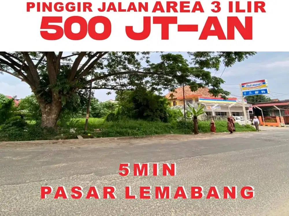 Tanah pinggir jalan 3 ilir dekat boom baru