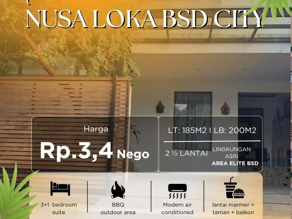 Rumah HOOK, 3 Lantai LT182 LB200 , Menghadap Utara & Timur, Listrik 7.700W, Nusa Loka , BSD City