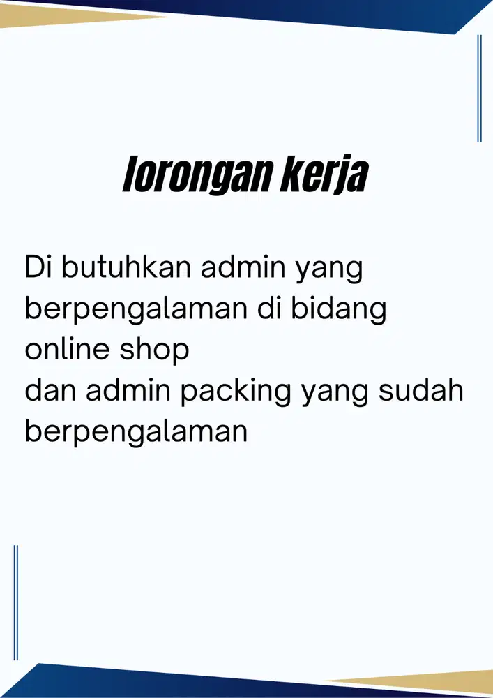 Di butuhkan admin online shop dan admin packing(berpengalaman)