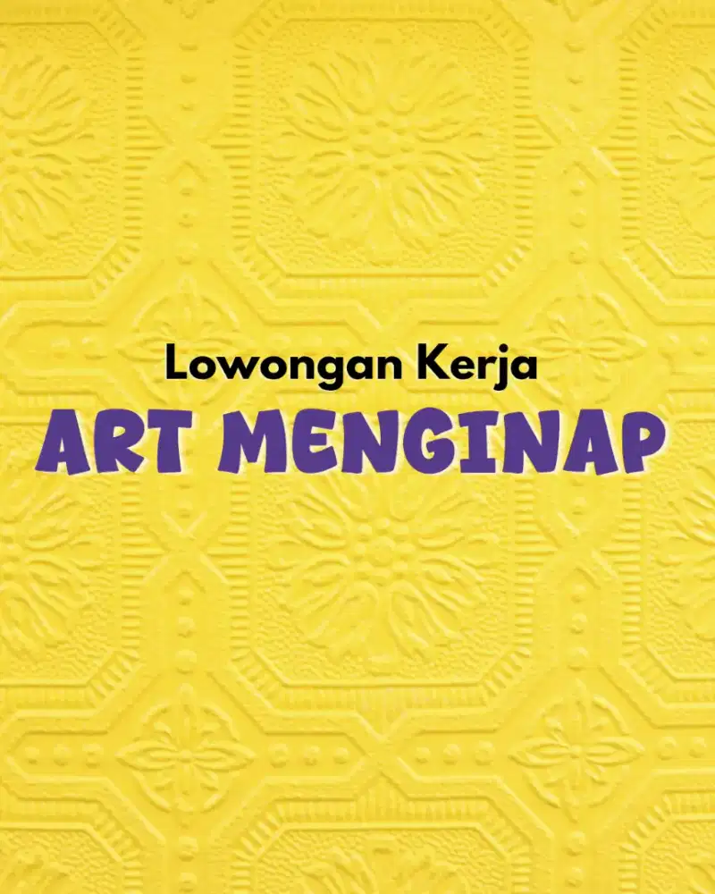 Mencari ART Menginap