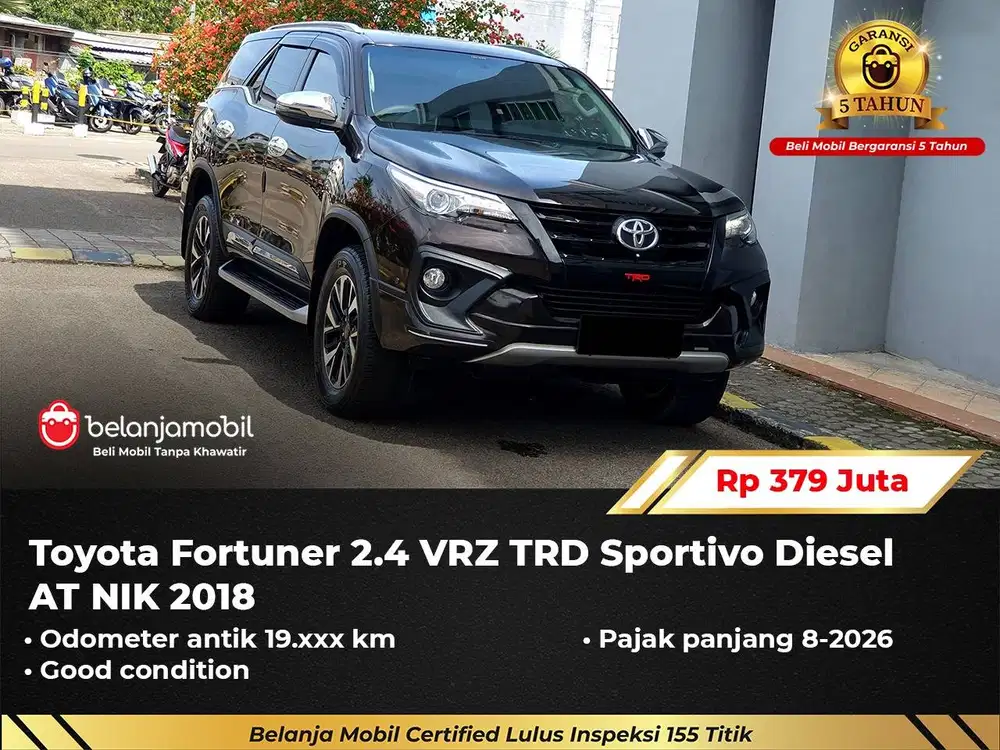 [ GARANSI 5TH ] Toyota Fortuner 2.4 VRZ TRD Sportivo Diesel 2018/2019
