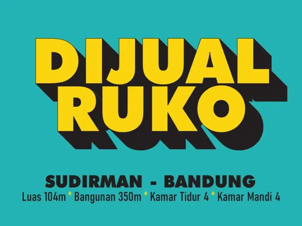 JUAL RUKO 4 LANTAI KAWASAN BISNIS, SUDIRMAN, BANDUNG, JAMIKA, ANDIR,