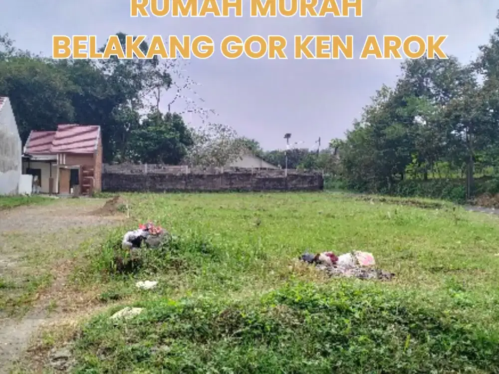Rumah Murah belakang Gor Ken Arok