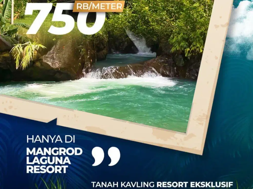 Tanah Kavling Resort Ekslusif di tengah keindahan Laguna