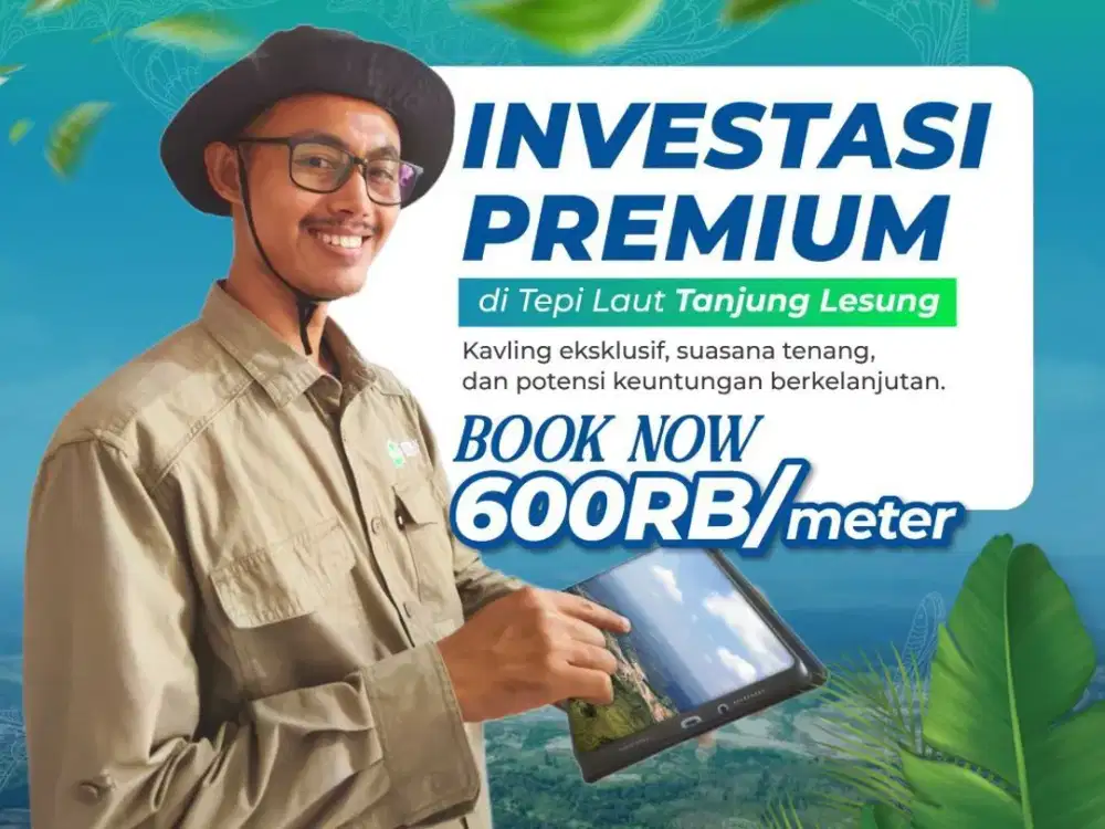 Investasi Premium di Tepi Laut Tanjung Lesung