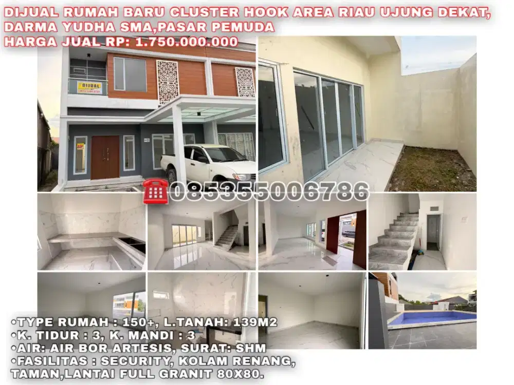 Dijual rumah baru cluster Hook area Riau Ujung dekat Darma Yudha SMA