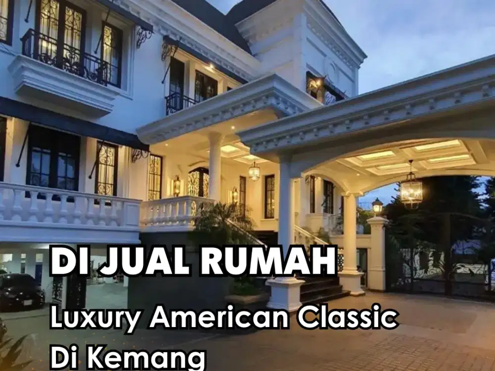 Dijual Rumah Luxury Kemang Utara!! American Classic Design & Furnished