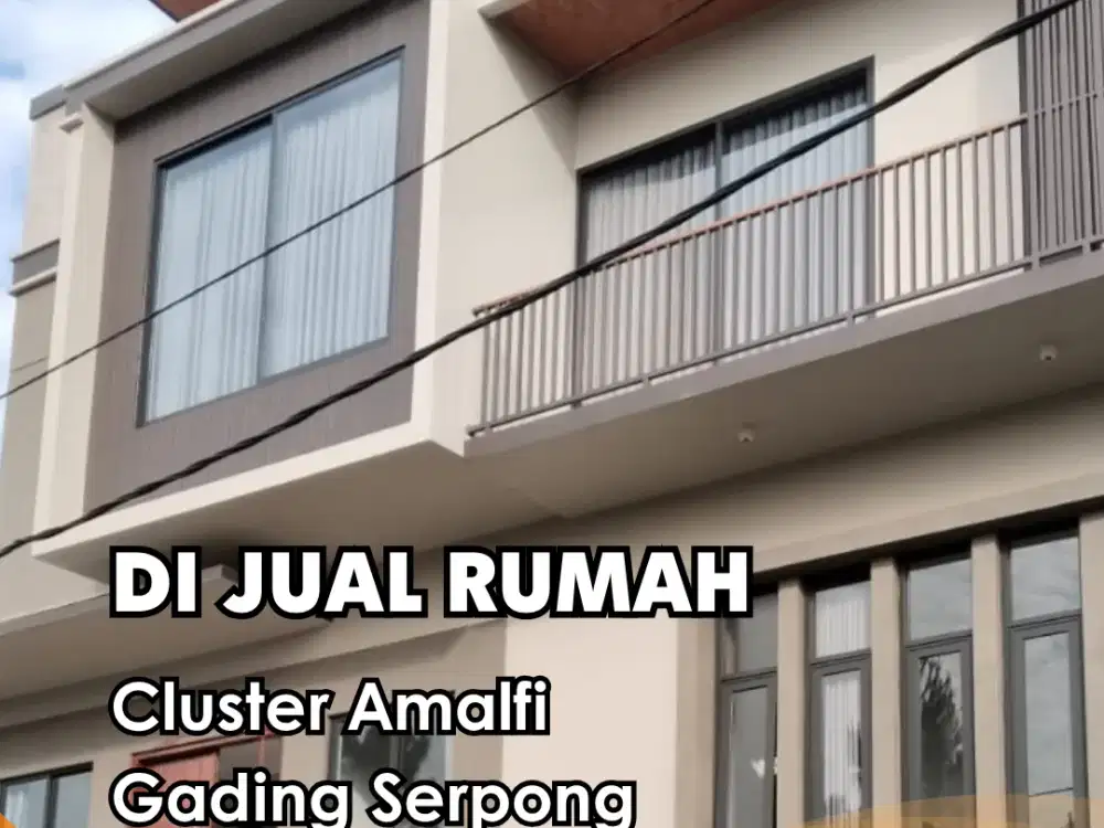 DIJUAL RUMAH 3 LANTAI BRAND NEW CLUSTER AMALFI VILLAGE MEWAH!!