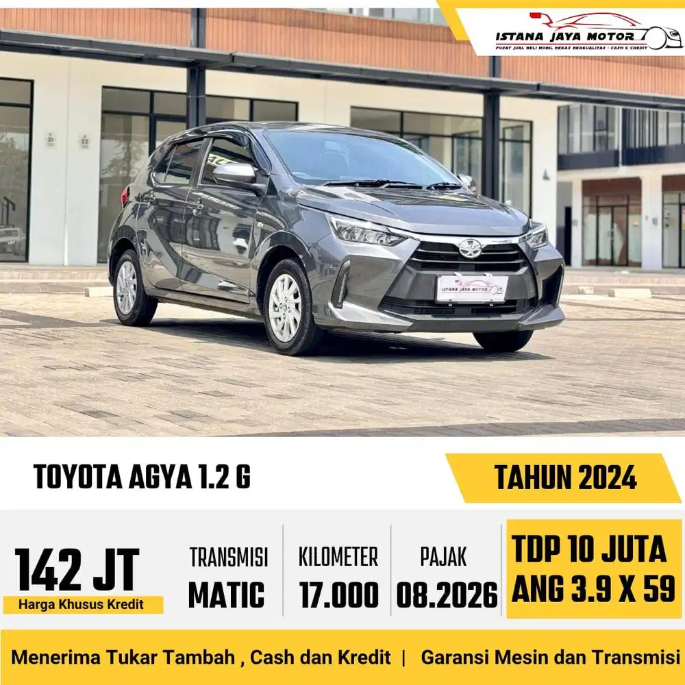 [TDP 10JT] TOYOTA AGYA 1.2 G AT 2024