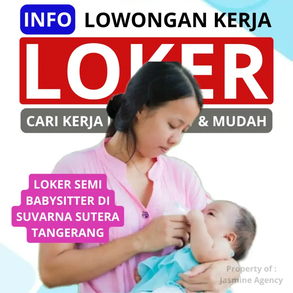 Loker Semi Babysitter di Suvarna Sutera Tangerang
