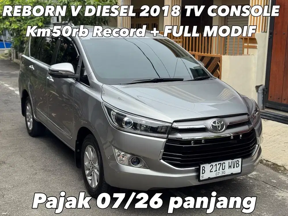 REBORN V DIESEL 2018 AT KM50rb Record INNOVA 2019