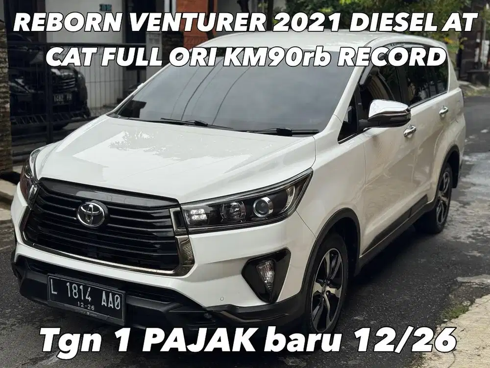 REBORN VENTURER DIESEL 2021 AT FULL ORI RECORD INNOVA