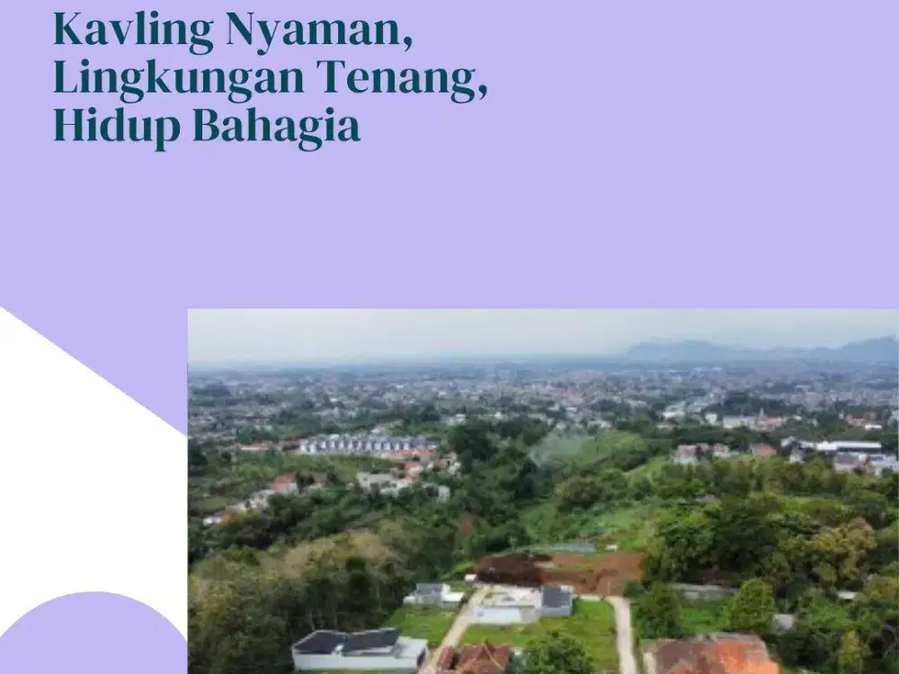 Minggu Malam Saatnya Finalisasi! Kavling Siap Bangun Kolmas, Rencanakan Rumah Healing Anda Besok